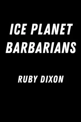 Barbari del pianeta di ghiaccio - Ice Planet Barbarians