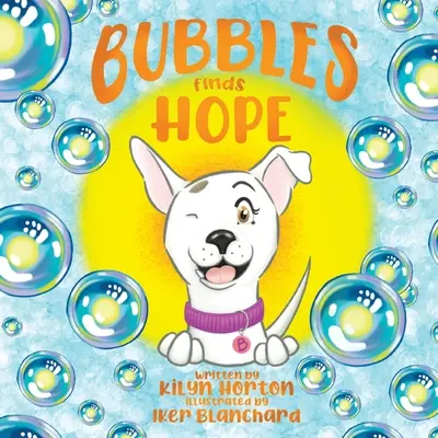 Bolle trova la speranza - Bubbles Finds Hope