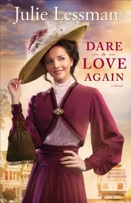 Osare di nuovo l'amore - Dare to Love Again