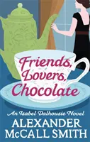 Amici, amanti, cioccolato - Friends, Lovers, Chocolate