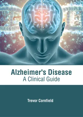 La malattia di Alzheimer: Una guida clinica - Alzheimer's Disease: A Clinical Guide