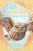 I gufi del bosco in fiore: Un matrimonio incantato - Owls of Blossom Wood: An Enchanted Wedding