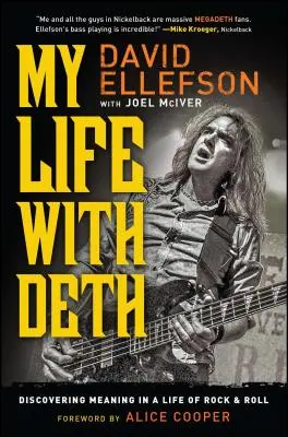 La mia vita con i Deth: Alla scoperta del significato di una vita di rock & roll - My Life with Deth: Discovering Meaning in a Life of Rock & Roll
