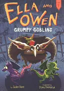Ella e Owen 9: Folletti brontoloni - Ella and Owen 9: Grumpy Goblins