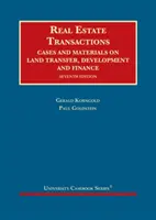 Transazioni immobiliari - Casi e materiali sul trasferimento, lo sviluppo e la finanza dei terreni - Real Estate Transactions - Cases and Materials on Land Transfer, Development and Finance