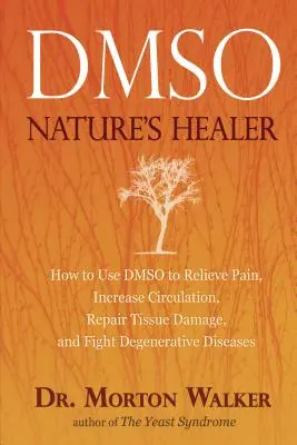 Dmso: Il guaritore della natura - Dmso: Nature's Healer