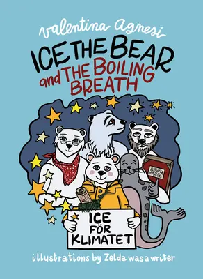 L'orso di ghiaccio e il respiro bollente - Ice the Bear and the Boiling Breath