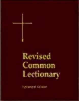 Lezionario comune riveduto Edizione per leggio: Anni A, B, C e Giorni Santi secondo l'uso della Chiesa Episcopale - Revised Common Lectionary Lectern Edition: Years A, B, C, and Holy Days According to the Use of the Episcopal Church