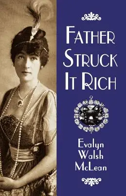 Il padre si è arricchito - Father Struck It Rich