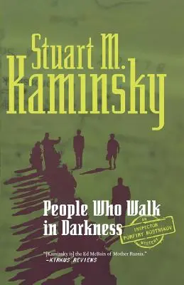 Gente che cammina nelle tenebre: Un mistero dell'ispettore Porfiry Rostnikov - People Who Walk in Darkness: An Inspector Porfiry Rostnikov Mystery