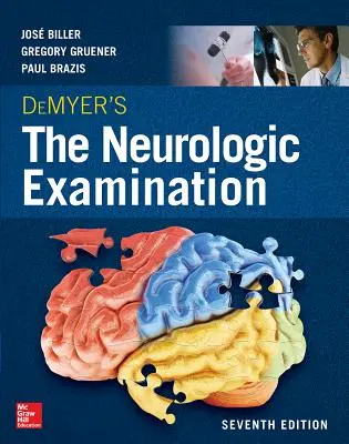 L'esame neurologico di Demyer: Un testo programmato, settima edizione - Demyer's the Neurologic Examination: A Programmed Text, Seventh Edition