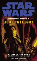 Guerre stellari: Coruscant Nights I - Crepuscolo Jedi - Star Wars: Coruscant Nights I - Jedi Twilight