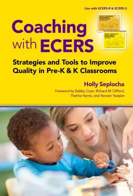 Coaching con gli Ecers: Strategie e strumenti per migliorare la qualità nelle classi Pre-K e K - Coaching with Ecers: Strategies and Tools to Improve Quality in Pre-K and K Classrooms