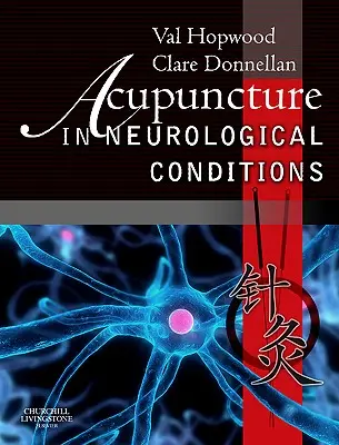 Agopuntura nelle condizioni neurologiche - Acupuncture in Neurological Conditions