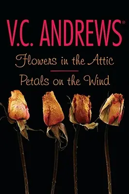 Fiori in soffitta/Petali al vento - Flowers in the Attic/Petals on the Wind