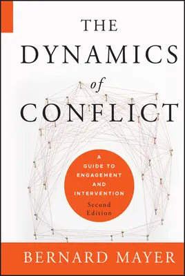 Le dinamiche del conflitto: Guida all'impegno e all'intervento - The Dynamics of Conflict: A Guide to Engagement and Intervention