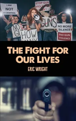 La lotta per le nostre vite - The Fight for Our Lives