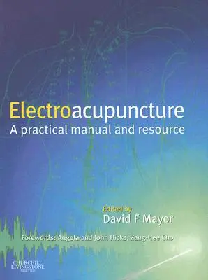 Elettroagopuntura: Pratica clinica [Con CDROM] - Electroacupuncture: Clinical Practice [With CDROM]