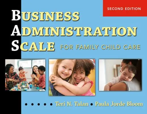 Scala di amministrazione aziendale per l'assistenza all'infanzia in famiglia (Bas) - Business Administration Scale for Family Child Care (Bas)