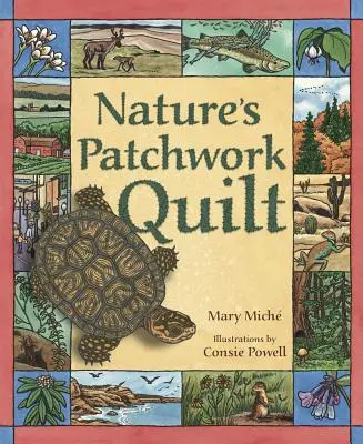 Il patchwork della natura: Capire gli habitat (Mich(c) Mary) - Nature's Patchwork Quilt: Understanding Habitats (Mich(c) Mary)