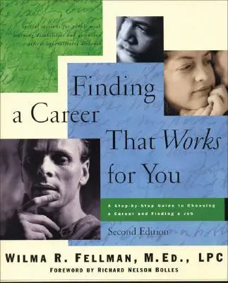 Trovare la carriera che fa per voi: Una guida passo passo alla scelta della carriera - Finding a Career That Works for You: A Step-By-Step Guide to Choosing a Career