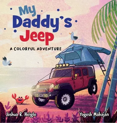 La jeep del mio papà: Un'avventura colorata - My Daddy's Jeep: A Colorful Adventure