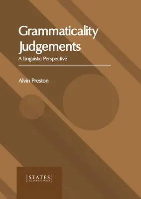 Giudizi di grammaticalità: Una prospettiva linguistica - Grammaticality Judgements: A Linguistic Perspective