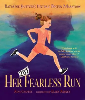 La sua corsa senza paura: La storica maratona di Boston di Kathrine Switzer - Her Fearless Run: Kathrine Switzer's Historic Boston Marathon