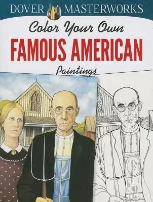 Colora i tuoi famosi dipinti americani - Color Your Own Famous American Paintings