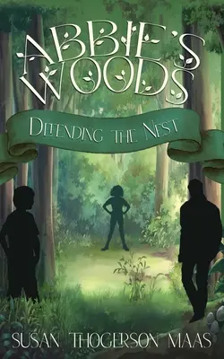 I boschi di Abbie: Difendere il nido - Abbie's Woods: Defending the Nest
