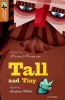 Oxford Reading Tree TreeTops Greatest Stories: Oxford Livello 8: Alto e piccolo - Oxford Reading Tree TreeTops Greatest Stories: Oxford Level 8: Tall and Tiny