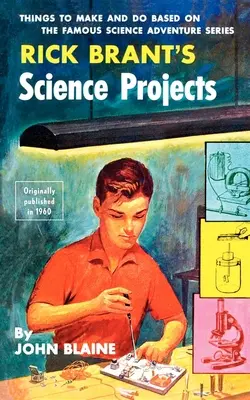 I progetti scientifici di Rick Brant - Rick Brant's Science Projects