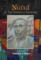 Ngugi: nell'impero americano - Ngugi: In The American Imperium