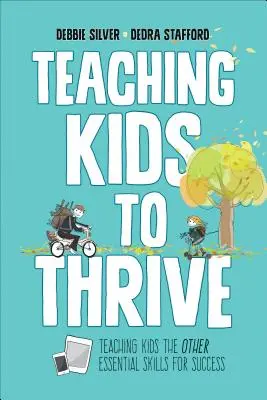 Insegnare ai bambini a crescere: Competenze essenziali per il successo - Teaching Kids to Thrive: Essential Skills for Success