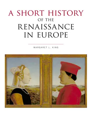 Breve storia del Rinascimento in Europa - A Short History of the Renaissance in Europe