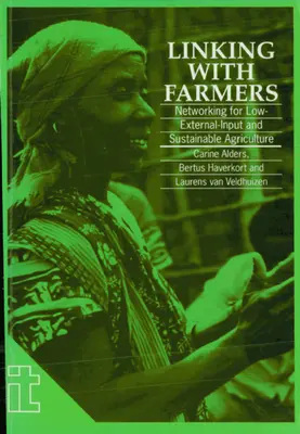 Collegamento con gli agricoltori: Fare rete per un'agricoltura sostenibile e a basso apporto esterno - Linking with Farmers: Networking for Low-External-Input and Sustainable Agriculture