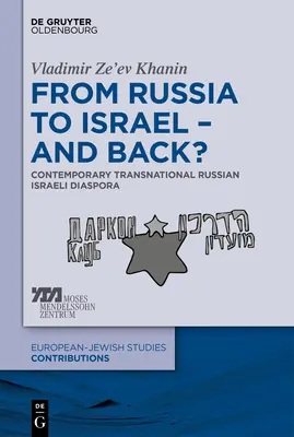 Dalla Russia a Israele - e ritorno? - From Russia to Israel - And Back?