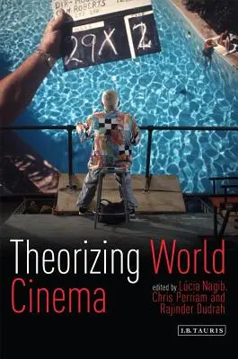 Teorizzare il cinema mondiale - Theorizing World Cinema