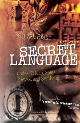 Il linguaggio segreto: Codici, trucchi, spie, ladri e simboli - Secret Language: Codes, Tricks, Spies, Thieves, and Symbols
