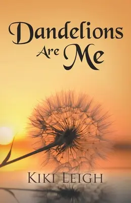 I denti di leone sono me - Dandelions Are Me