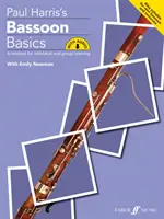 Fagotto: Un metodo per l'apprendimento individuale e di gruppo, libro e audio online - Bassoon Basics: A Method for Individual and Group Learning, Book & Online Audio