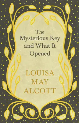 La chiave misteriosa e ciò che apre - The Mysterious Key and What It Opened