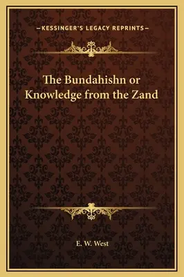 Il Bundahishn o Conoscenza dallo Zand - The Bundahishn or Knowledge from the Zand