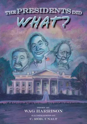 I presidenti hanno fatto cosa? - The Presidents Did What?