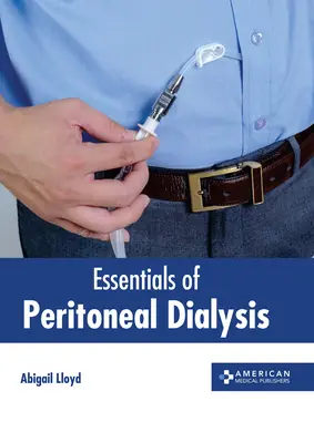 Elementi essenziali di dialisi peritoneale - Essentials of Peritoneal Dialysis