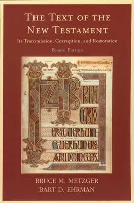 Il testo del Nuovo Testamento: La sua trasmissione, la sua corruzione e il suo restauro - The Text of the New Testament: Its Transmission, Corruption, and Restoration