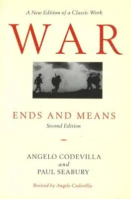 La guerra: fini e mezzi, seconda edizione - War: Ends and Means, Second Edition