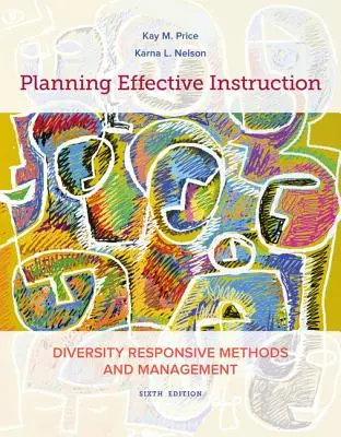 Pianificare un'istruzione efficace: Metodi e gestione che rispondono alle diversità - Planning Effective Instruction: Diversity Responsive Methods and Management
