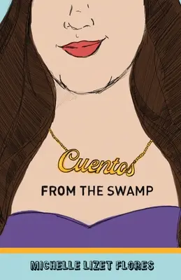 Cuentos dalla palude - Cuentos from the Swamp