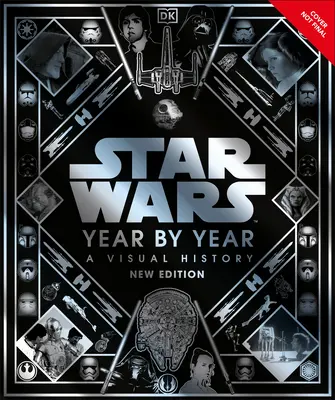 Star Wars Anno per Anno Nuova Edizione - Star Wars Year by Year New Edition